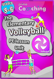 Volleyball Unit Pe Sport Unit With Lesson Plans Drills Games Grades 3 6 Warm Up Games Physical Education Lessons Pe Lessons