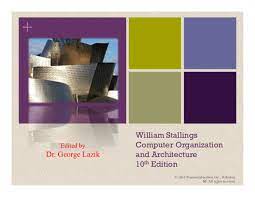 Co., 8th edition 2 william stallings: Pdf William Stallings Computer Organization And Architecture 10 Th Edition Ranjit Kurmi Academia Edu