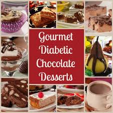 A good rule of thumb is, the simpler it is to make, the healthier it is. Gourmet Diabetic Desserts Our 10 Best Easy Chocolate Dessert Recipes Everydaydiabeticrecipes Com