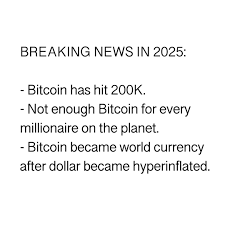 Well, it's because bitcoin is of course, though, this will be hard to anticipate. Bitcoin 2025 Cryptocurrency