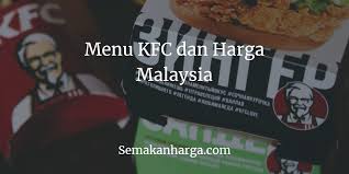 Senarai menu kfc dan harga kfc di malaysia terkini banyak diskaun dan promosi. Menu Kfc Dan Harga Di Malaysia Terkini 2021