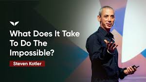 What Does It Take To Do The Impossible Steven Kotler Youtube