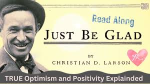 Read Along: Just Be Glad by Christian D. Larson