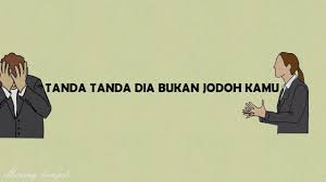 Tanda Tanda Dia Bukan Jodohmu Youtube