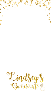 Bachelorette Snapchat Template Gold Glitter Transparent Shap Chat Geofilters Snapchat Template Snapchat Geofilters Geofilter