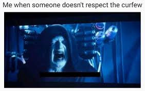 Updated daily, for more funny memes check our homepage. Me When Someone Doesn T Respect The Curfew Stand Together Die Together Know Your Meme