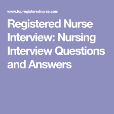 Registered Nurse Interview Nursing Interview Questions And Answers Nursing Interview Nursing Interview Questions This Or That Questions