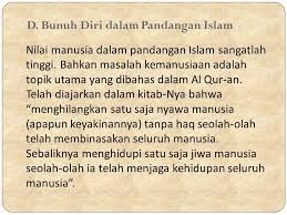 Orang yang melakukan perbuatan ini terancam akan mendapatkan dosa yang sangat besar. Bunuh Diri Oleh Kelompok 9 Eka Oktafiana Gunawan Mei D Karinda L D Jumiati Nani Hajjah Fatimah Ppt Download