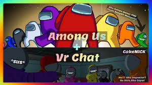 Among Us 2 Vr Chat My Map Terbalik Live Tiba2 End Youtube