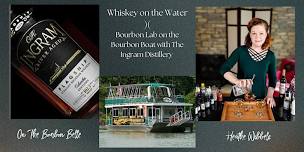 Whiskey on the Water: Bourbon Lab on the Bourbon Boat
