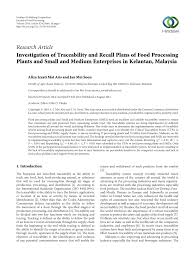 Food services and foodprocessing market in malaysia. Pdf Investigation Of Traceability And Recall Plans Of Food Processing Plants And Small And Medium Enterprises In Kelantan Malaysia