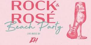 ROCK & ROSÉ BEACH PARTY