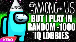 Among Us But I Play In Random 1000 Iq Lobbies Youtube