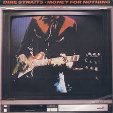 Well, simply put, it means—no money, no prosperity/comfort. Money For Nothing Song Wikipedia