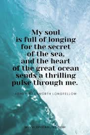 They are all water and all part of the ocean. A Collection Of Inspiring Quotes For Divers And Ocean Lovers Ocean Quotes Inspirational Diving Quotes Ocean Quotes