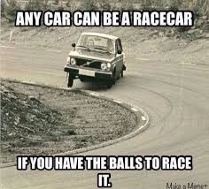 Any Cars A Race Car Car Jokes Funny Car Memes Car Humor
