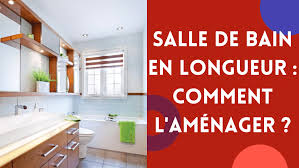 Une salle de bain com. Salle De Bain En Longueur Comment L Amenager