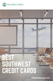 Earn airline miles & use at any airline, anytime. Best Southwest Credit Cards Of 2021 Millennial Money