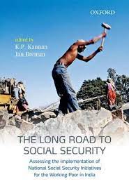 Kaavi recruitment consultancy (p) ltd is well known international recruitment consultancy,offers recruitment consultants,placement consultants,overseas recruitment in mumbai The Long Road To Social Security By K P Kannan Jan Breman Waterstones