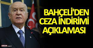 Son Dakika Haberleri Devlet Bahceli Den Af Yasasi Ve Sartli Ceza Indirimi Aciklamasi Haberi Son Dakika Haberleri