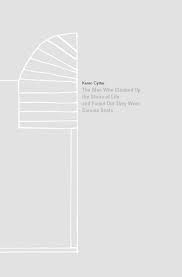 Maybe you would like to learn more about one of these? The Man Who Climbed Up The Stairs Of Life And Found Out They Were Cinema Seats Sternberg Press Amazon De Beatrix Ruf Kunsthalle Zurich Nicolaus Schafhausen Frankfurter Kunstv Keren Cytter Fremdsprachige Bucher