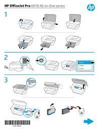 The hp officejet pro 6970 printer 123.hp.com/ojpro6970 supports mobile connectivity options such as wireless network connection, usb connection and wireless direct connection. Hp Officejet Pro 6970 All In One Printer Series Installation Guide Manualzz
