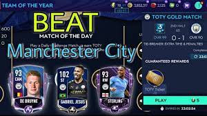 How To Beat Manchester City In Toty Fifa Mobile 21 In 2021 Manchester City Manchester Match Of The Day