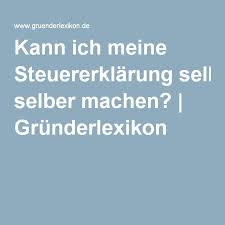 Ich hoffe, ich habe nichts vergessen! Kann Ich Meine Steuererklarung Selber Machen Steuererklarung Tipps Selber Machen Steuererklarung