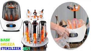 Baby Brezza Baby Bottle Sterilizer And Dryer Bottle Sterilizer Review 2019 Youtube