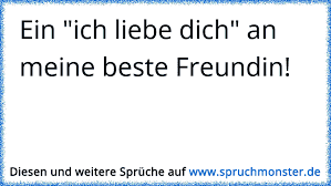 Gedichte zum geburtstag der besten freundin. Ein Ich Liebe Dich An Meine Beste Freundin Spruchmonster De