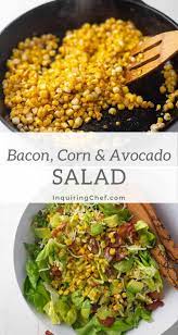 Bacon Corn And Avocado Salad Recipe Dinner Recipes Easy Quick Delicious Healthy Recipes Easy Healthy Recipes