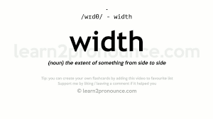 The fact of including many different things…. Width Pronunciation And Definition Youtube