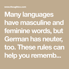 Do You Know When A German Word Is Masculine Feminine Or Neuter German Words German Learn German