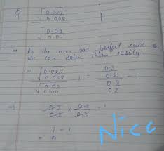 Approximating square roots can be a good mental exercise and fun to. Evaluate Cube Root Of 0 027 Upon 0 008 Square Root Of 0 09 Upon 0 04 1 Brainly In