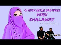 Oi adek berjilbab ungu lihat abang yang tak laku laku kalu adek serius mau besok kita pergi ke penghulu. Oi Adek Berjilbab Ungu Versi Shalawat Youtube