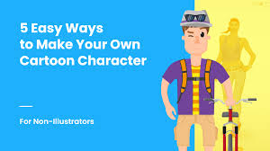 Check spelling or type a new query. 5 Ways To Make Your Own Cartoon Character For Non Illustrators