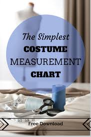 the simplest costume measurement chart easy costumes