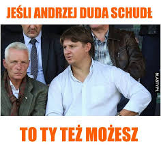 W uroczystości w pałacu chcą pokazać zdjęcia zwłok. Jesli Andrzej Duda Schudl Memy Gify I Smieszne Obrazki Facebook Tapety Demotywatory Zdjecia