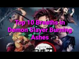 (vip servers do not save your data). Demon Slayer Burning Ashes Top 10 Breathings Youtube