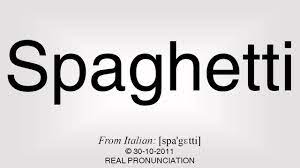Check spelling or type a new query. How To Pronounce Spaghetti Youtube