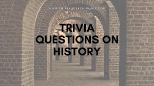 Perhaps it was the unique r. 100 History General Knowledge Quiz With Answers Trivia Online Trivia Qq
