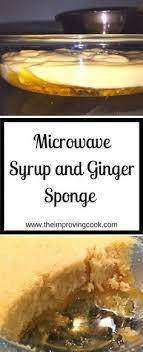 Microwave Syrup And Ginger Sponge Pudding Recipe Microwave Dessert Recipes Microwave Recipes