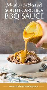Mustard Based South Carolina Bbq Sauce Recipe Carolina Bbq Sauce Mustard Bbq Sauce Barbecue Sauce Recipes