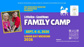 Little Box of Good News Family Camp