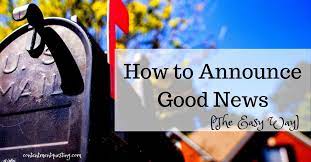 How To Announce Good News Contentment Questing