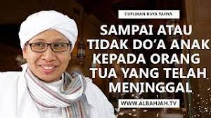 Sampai Atau Tidak Doa Anak Kepada Orang Tua Yang Telah Meninggal Buya Yahya Menjawab Youtube
