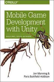 Welcome to unity's prototype series! Mobile Game Development With Unity By Jon Manning Paperback 9781491944745 Buy Online At Moby The Great