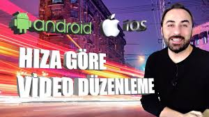 Hiza Gore Video Duzenleme Montaj Nasil Yapilir Mobil Android Ios 2020 Videolar Ios Android