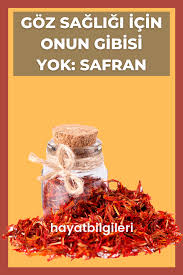 safran gozlerinize cok iyi gelecek hayat bilgileri 2021 dogal saglik beslenme saglik