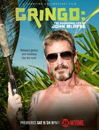 John mcafee lost a significant portion of his net worth due to the 2008 financial crisis that crippled economies around the world. Gringo The Dangerous Life Of John Mcafee Wikipedia
